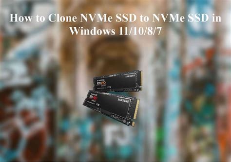 clone nvme ssd to boot|clone nvme to windows 10.